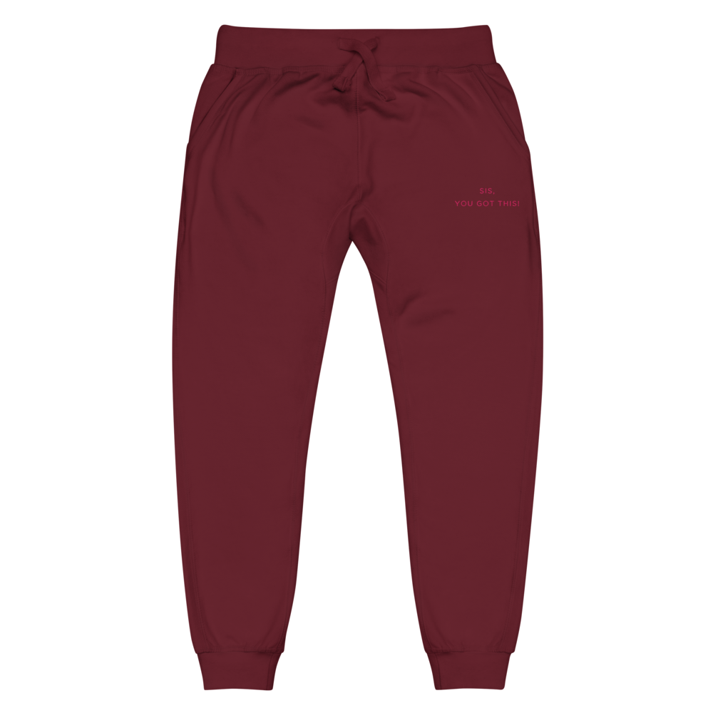 Sis, You Got This Unisex fleece sweatpants